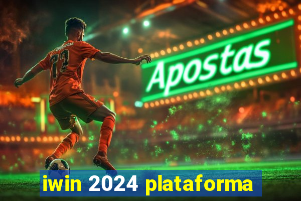 iwin 2024 plataforma